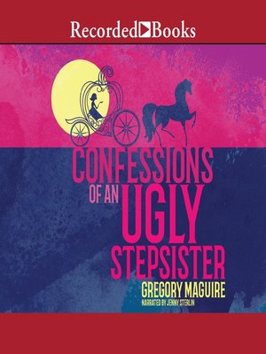 cover image of Confessions of an Ugly Stepsister